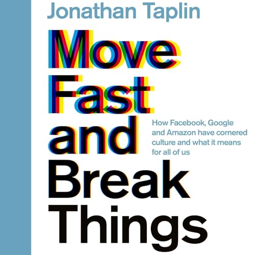 Cover of Move Fast and Break Things
