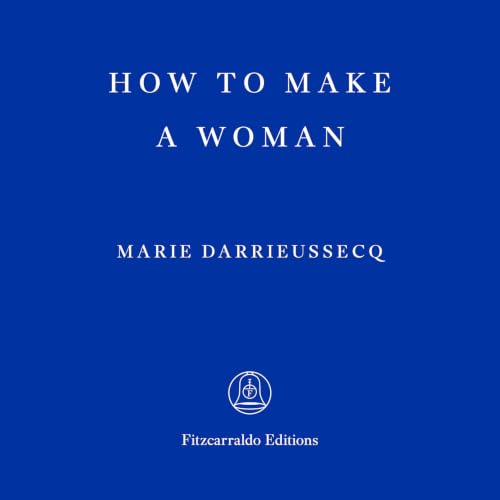 Cover of How to Make a Woman