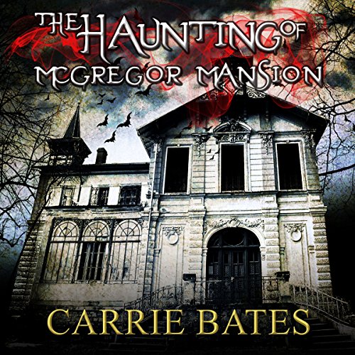 Cover of The Haunting of McGregor Mansion