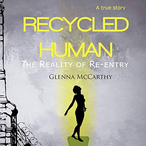Cover of Recycled Human: The Reality of Re-Entry