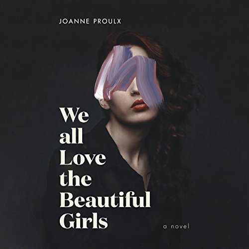 Cover of We All Love the Beautiful Girls