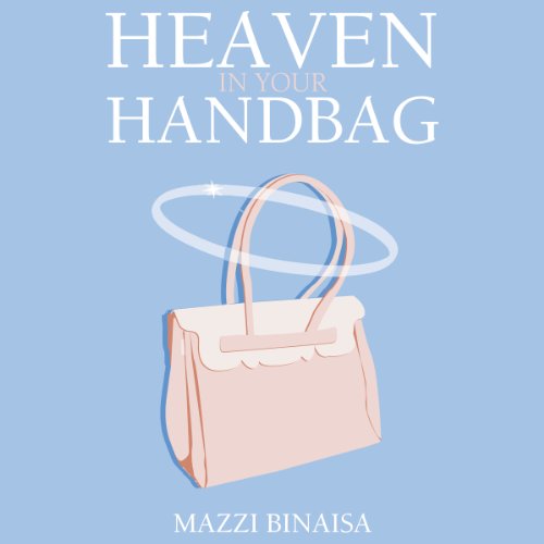 Cover of Heaven in Your Handbag