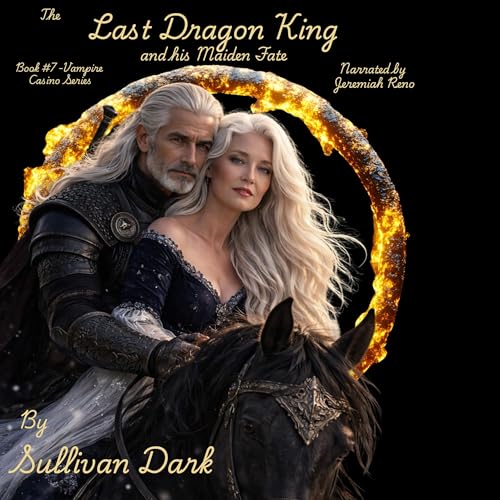Cover of The Last Dragon King and His Maiden Fate