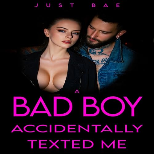 Cover of A Bad Boy Accidentally Texted Me