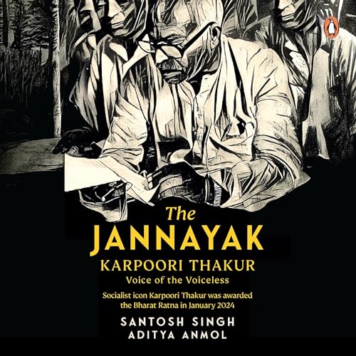 Cover of The Jannayak Karpoori Thakur: Voice of the Voiceless