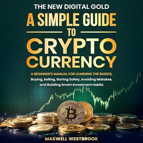 Cover of The New Digital Gold: A Simple Guide to Cryptocurrency