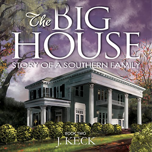 Cover of The Big House: Story of a Southern Family, Book 2