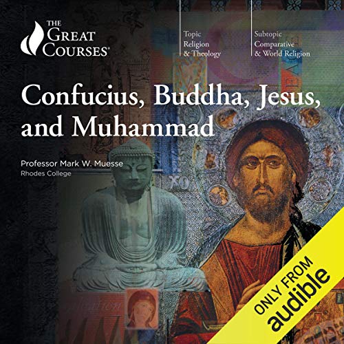 Cover of Confucius, Buddha, Jesus, and Muhammad