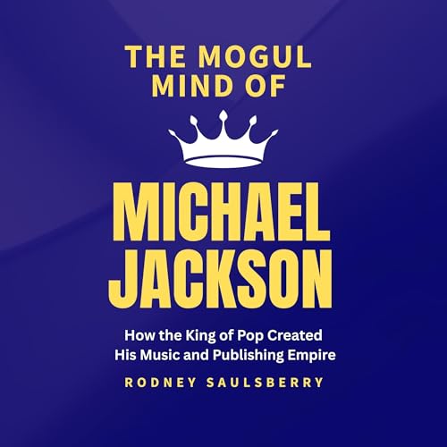 Cover of The Mogul Mind of Michael Jackson