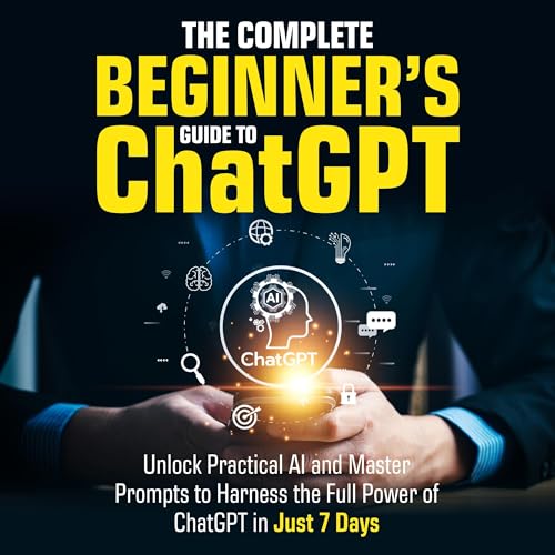 Cover of The Complete Beginner’s Guide To ChatGPT