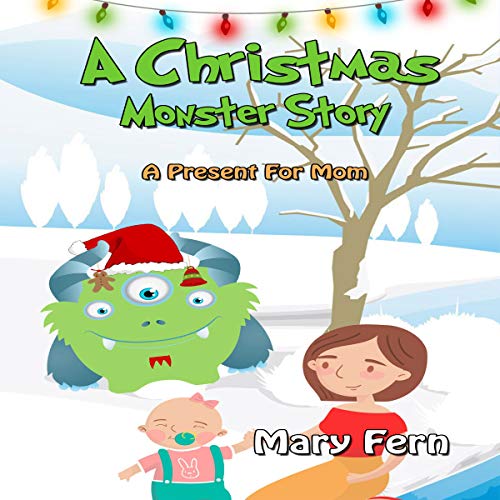 Cover of A Christmas Monster Story: A Present for Mom