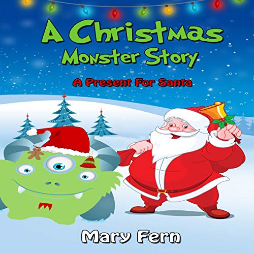 Cover of A Christmas Monster Story: A Present for Santa