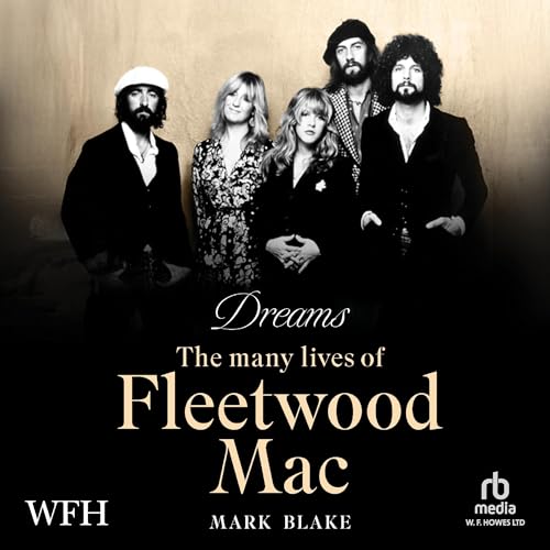 Cover of Dreams: The Many Lives of Fleetwood Mac