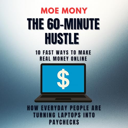 Cover of The 60-Minute Hustle