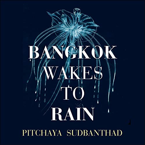 Cover of Bangkok Wakes to Rain