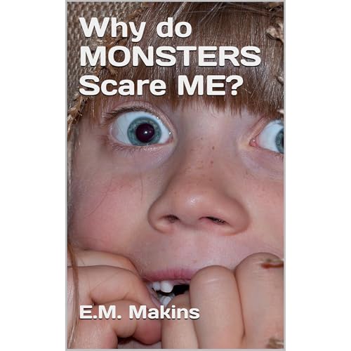 Cover of Why do MONSTERS Scare ME?