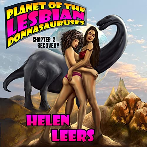 Cover of Planet of the Lesbian Donnasauruses: Chapter Two