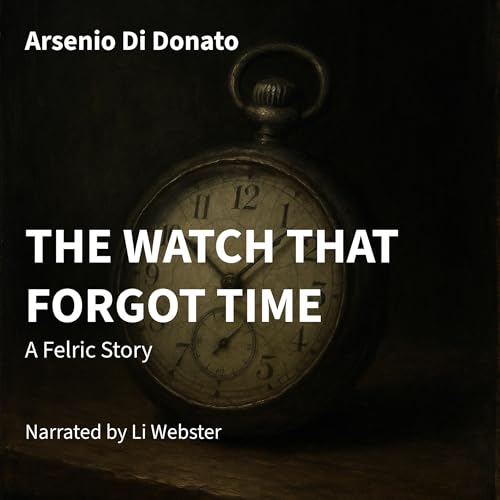 Cover of The Watch That Forgot Time