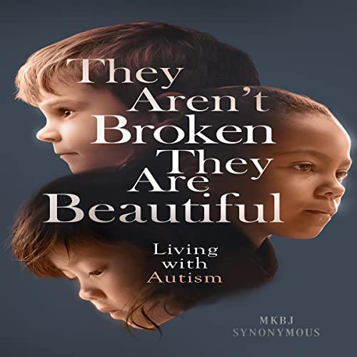 Cover of They Aren't Broken, They Are Beautiful