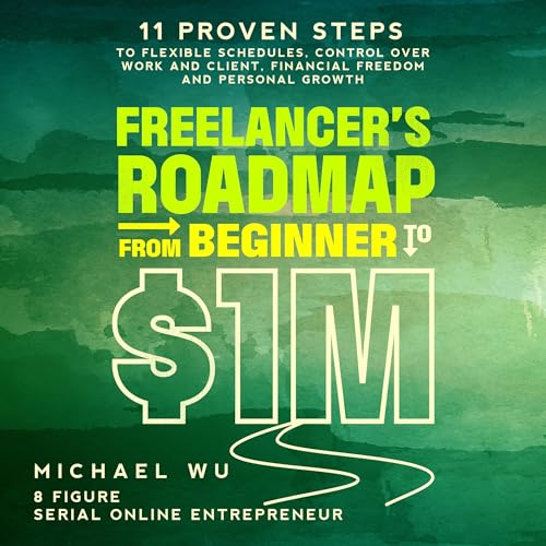 Cover of Freelancer’s Roadmap from Beginner to $1M