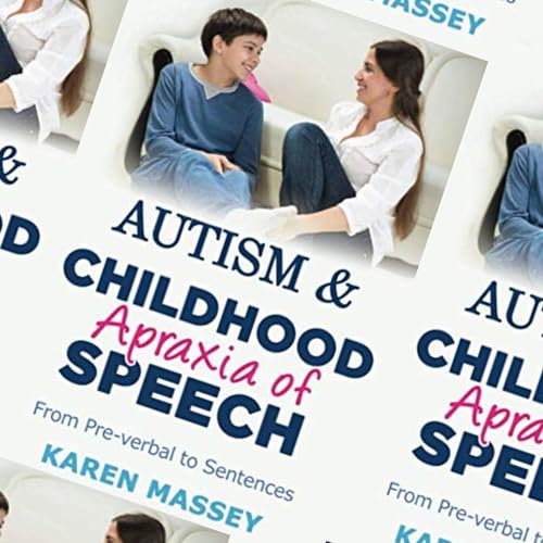 Cover of Autism & Childhood Apraxia of Speech