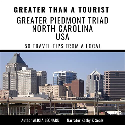 Cover of Greater Than a Tourist- Greater Piedmont Triad North Carolina USA