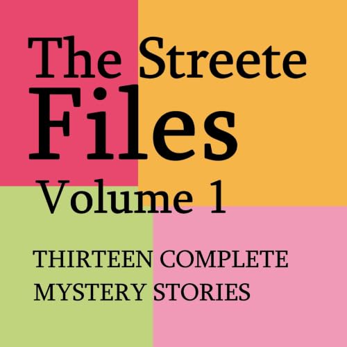 Cover of The Streete Files, Volume 1