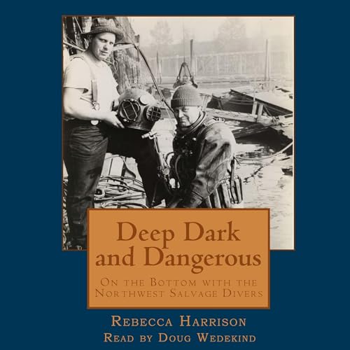 Cover of Deep, Dark, and Dangerous
