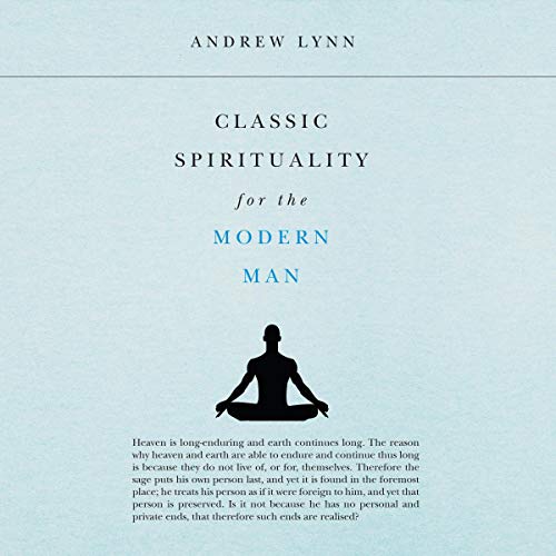 Cover of Classic Spirituality for the Modern Man