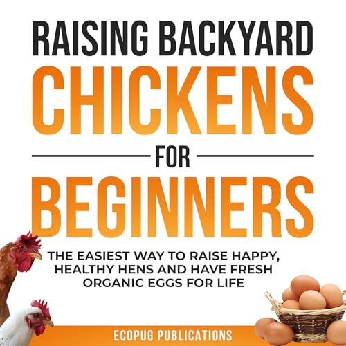 Cover of Raising Backyard Chickens for Beginners
