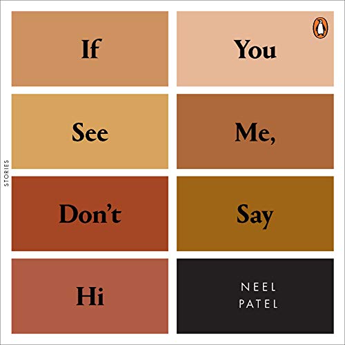 Cover of If You See Me, Don't Say Hi: Stories