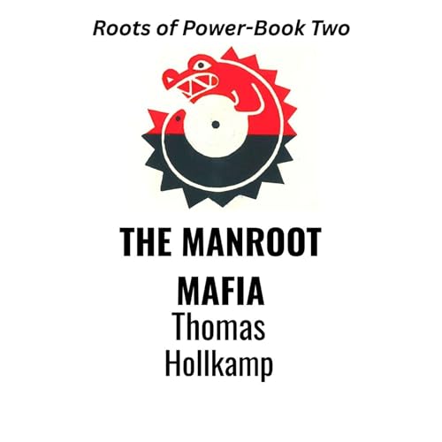 Cover of The Manroot Mafia