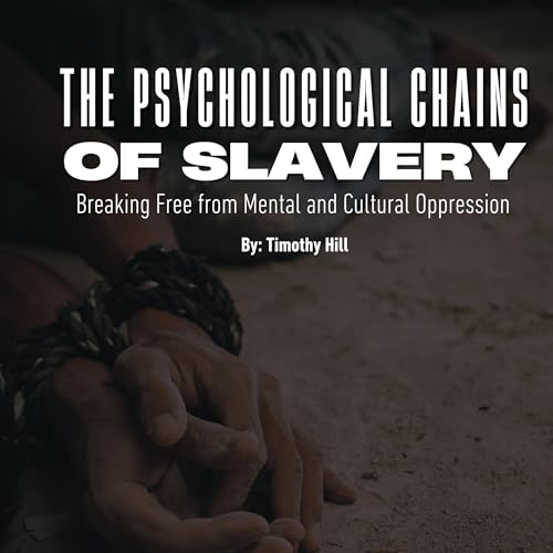 Cover of The Psychological Chains of Slavery