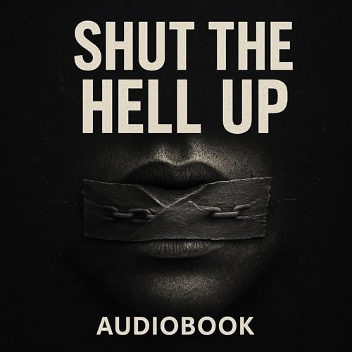 Cover of Shut the Hell Up