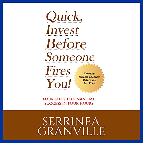 Cover of Quick, Invest Before Someone Fires You!
