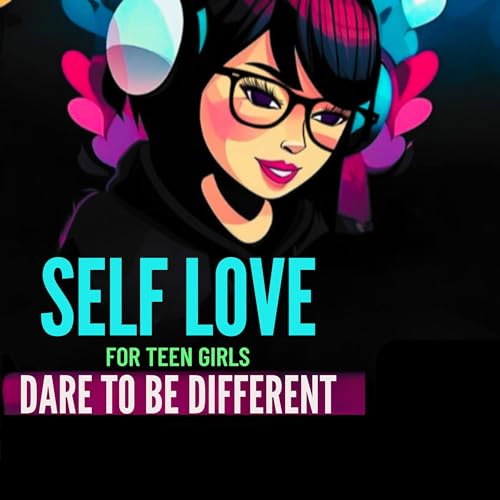 Cover of Self Love for Teen Girls