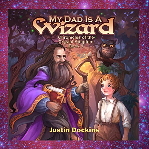 Cover of My Dad Is a Wizard