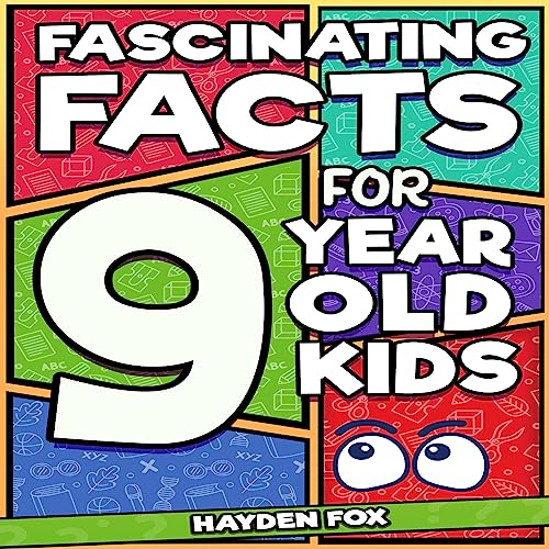 Cover of Fascinating Facts for 9 Year Old Kids