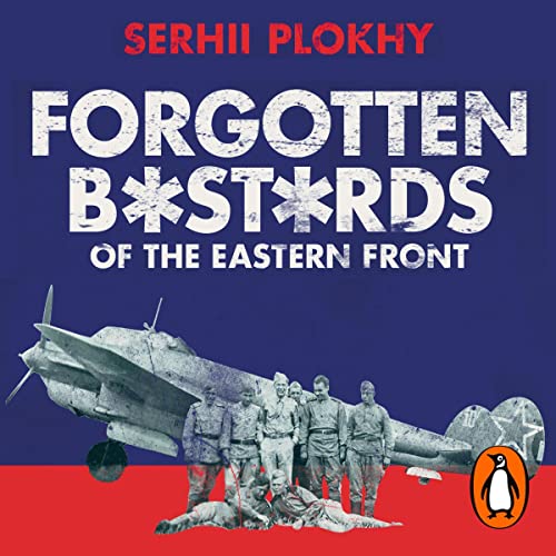 Cover of Forgotten Bastards of the Eastern Front