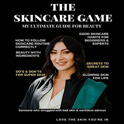 Cover of The Skincare Game: My Ultimate Guide for Beauty