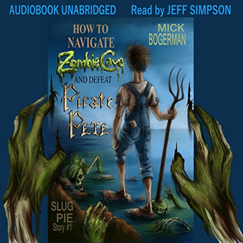 Cover of How to Navigate Zombie Cave and Defeat Pirate Pete