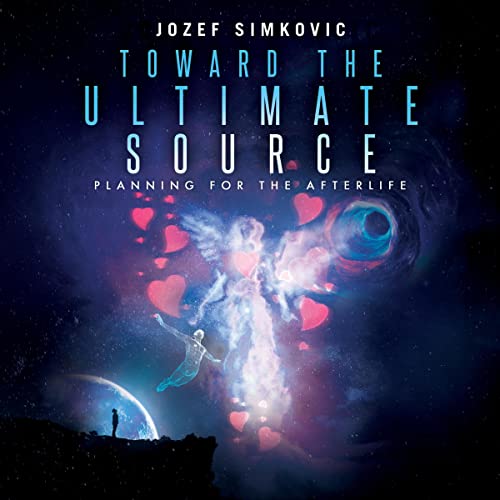 Cover of Toward the Ultimate Source: Planning for the Afterlife