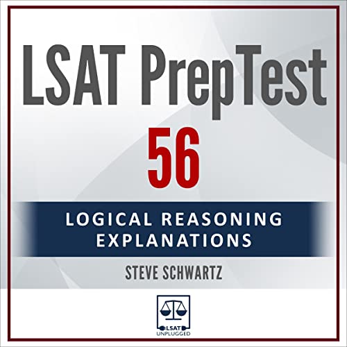 Cover of LSAT PrepTest 56: Logical Reasoning Explanations