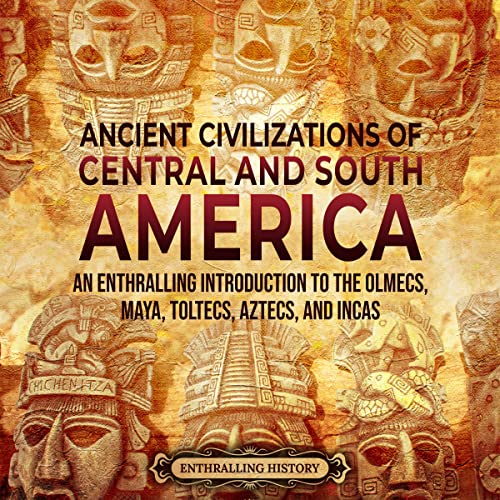 Cover of Ancient Civilizations of Central and South America