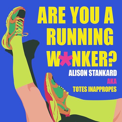 Cover of Are You a Running W*nker?