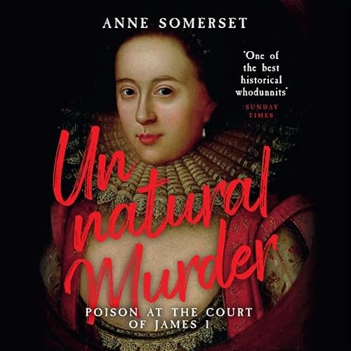 Cover of Unnatural Murder: Poison in the Court of James I