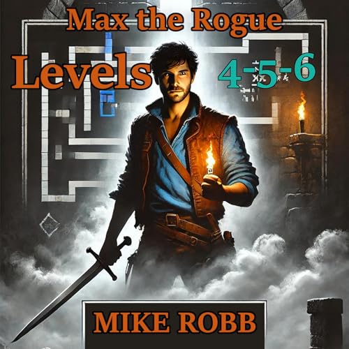 Cover of Max the Rogue: Levels 4-5-6