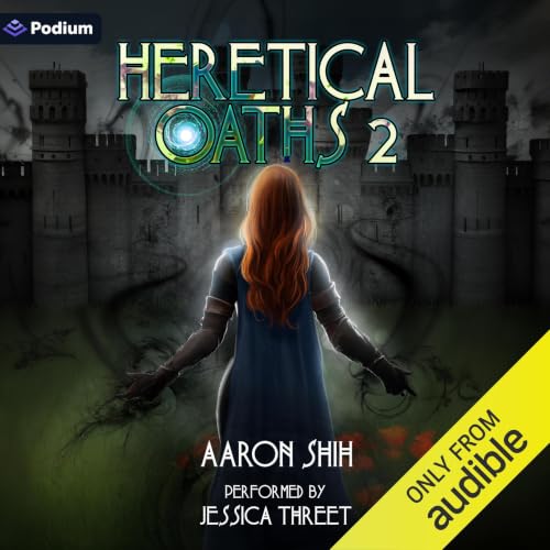 Cover of Heretical Oaths: Volume 2: A Progression Fantasy Adventure