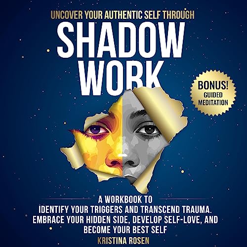 Cover of Uncover Your Authentic Self Through Shadow Work