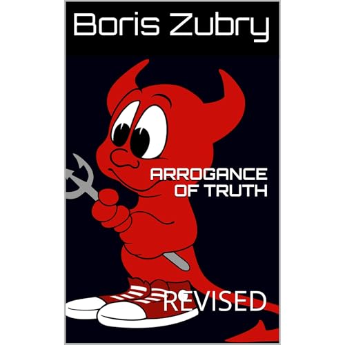 Cover of ARROGANCE OF TRUTH